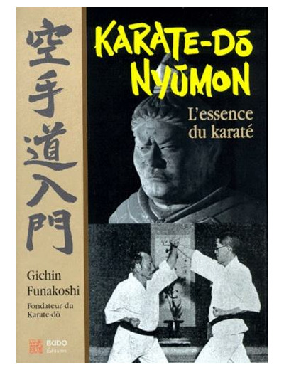 KARATE-DO NYUMON. L'essence du karaté