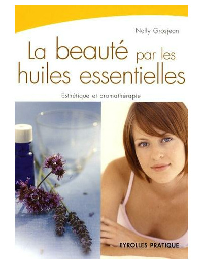 La beauté par les huiles essentielles