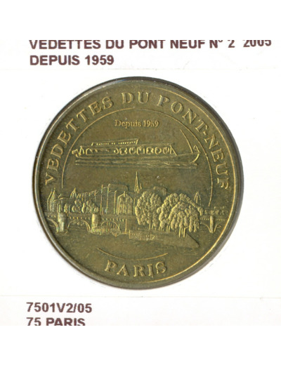 75 PARIS VEDETTES DU PONT NEUF N2 DEPUIS 1959 2005 SUP-