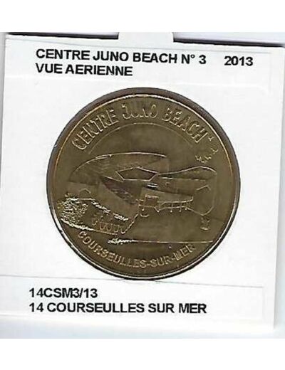 14 COURSEULLES SUR MER JUNO BEACH Numero 3 VUE AERIENNE 2013