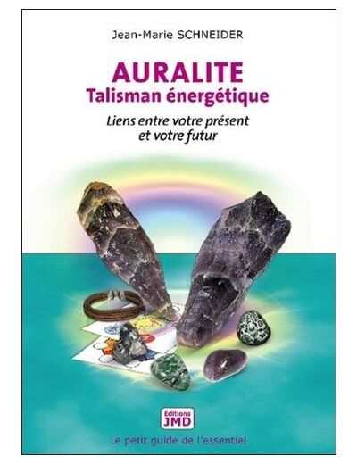 Auralite, talisman énergétique - Liens entre votre présent et votre futur