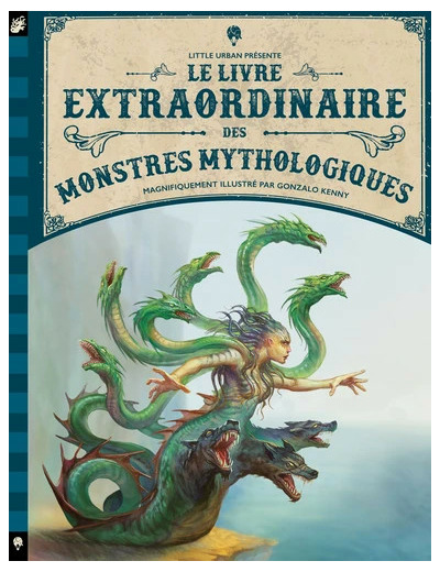 Le livre extraordinaire des monstres mythologiques - Grand Format