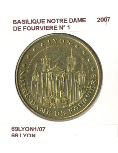 69 LYON BASILIQUE NOTRE DAME DE FOURVIERE N1 2007 SUP-