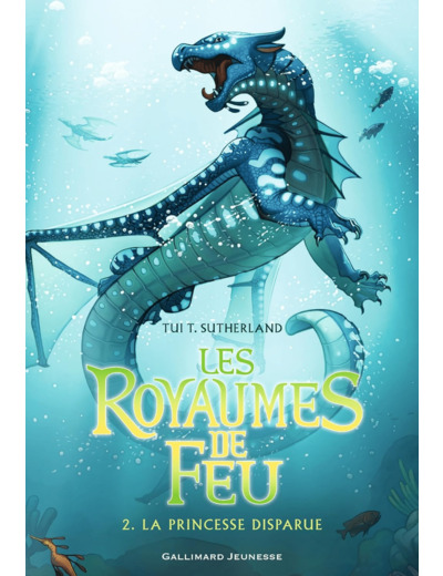 LES ROYAUMES DE FEU, 2 - LA PRINCESSE DISPARUE