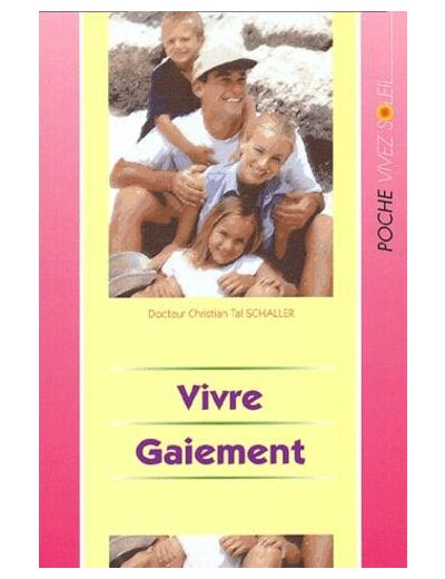 Vivre gaiement