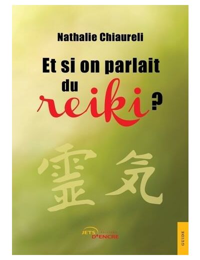 Et si on parlait du reiki ?