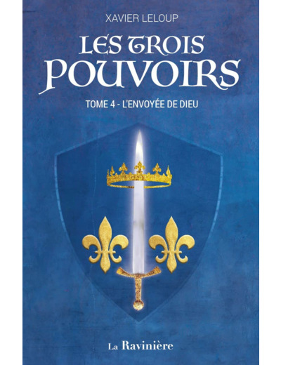 LES TROIS POUVOIRS - T04 - L'ENVOYEE DE DIEU