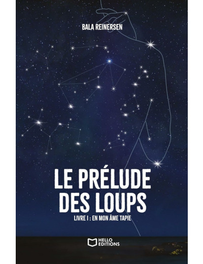 LE PRELUDE DES LOUPS - LIVRE I : EN MON AME TAPIE