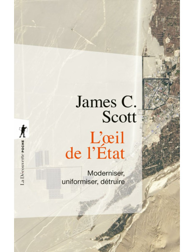 L'OEIL DE L'ETAT - MODERNISER, UNIFORMISER, DETRUIRE