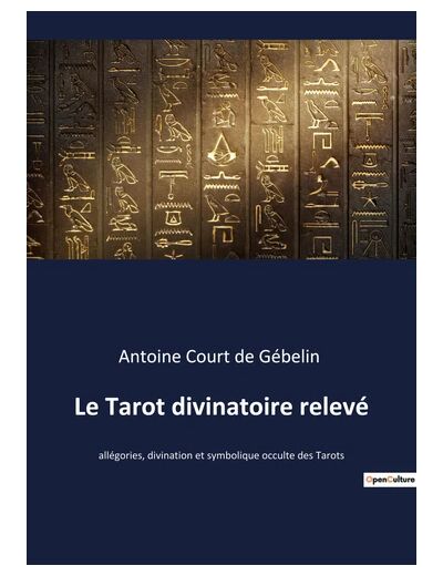 Le Tarot divinatoire relevé.