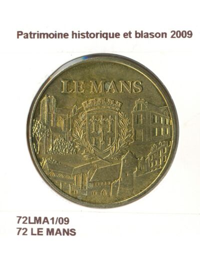 72 LE MANS PATRIMOINE HISTORIQUE ET BLASON 2009 SUP-