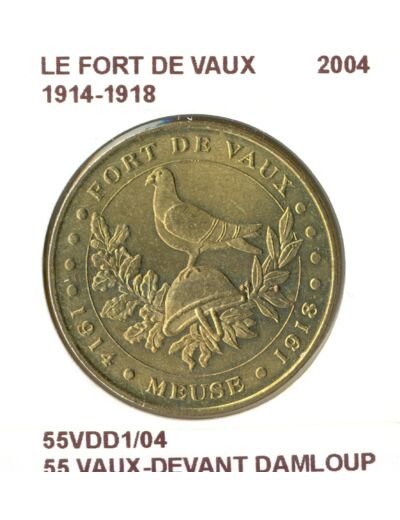 55 VAUX DEVANT DAMLOUP LE FORT DE VAUX 1914 1918 2004 SUP-