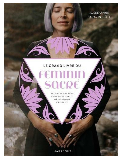 Le grand livre du féminin sacré