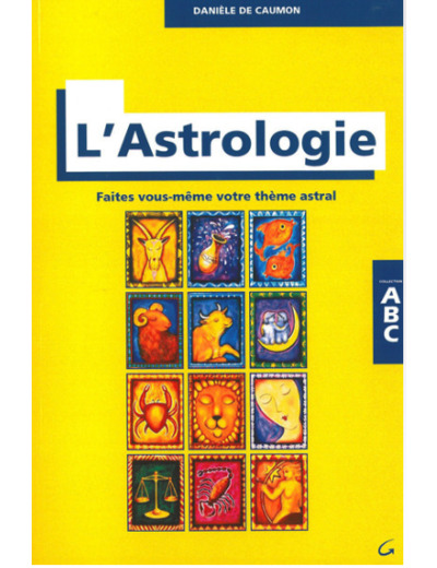 ABC de l'astrologie