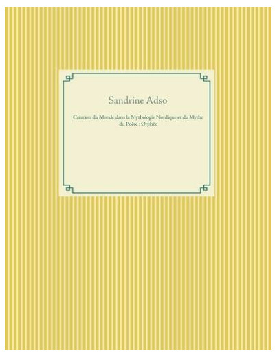 Création du monde dans la mythologie nordique et mythe du poète - Orphée