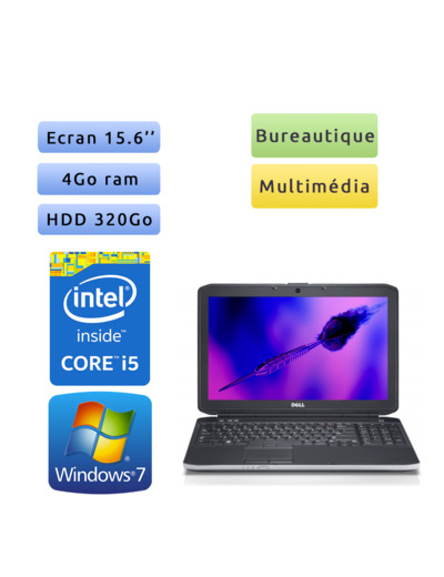 Dell Latitude E5530 - Windows 7 - i5 4Go 320Go - 15.6  - Ordinateur Portable PC