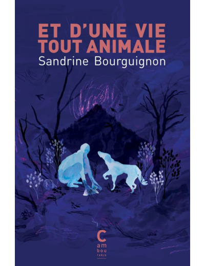 ET D'UNE VIE TOUT ANIMALE