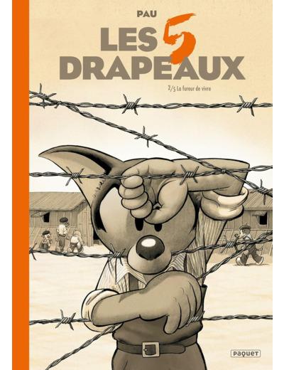 LES CINQ DRAPEAUX - T2 - LA FUREUR DE VIVRE