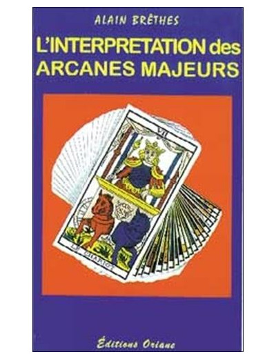 L'interprétation des arcanes majeurs