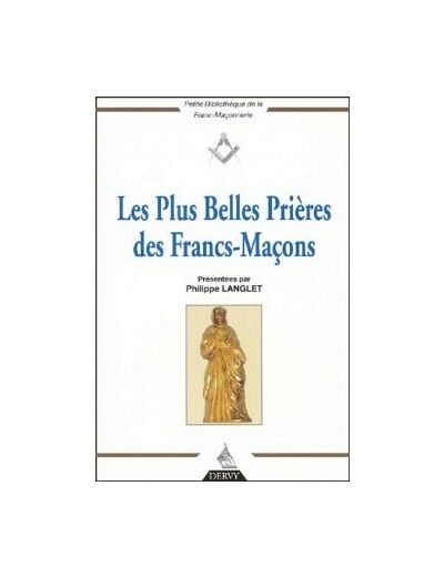 Les plus belles prières des francs-maçons