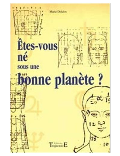 Etes-vous né sous une bonne planète ?