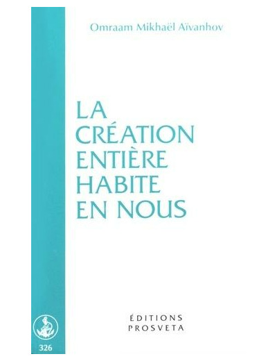 La création entière habite en nous