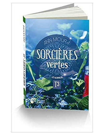 Sorcières vertes. Tome 3, Le manuel