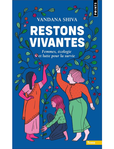 RESTONS VIVANTES - FEMMES, ECOLOGIE ET LUTTE POUR LA SURVIE