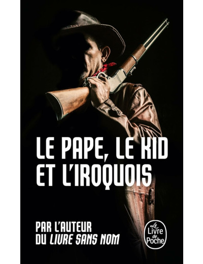 LE PAPE, LE KID ET L'IROQUOIS (BOURBON KID, TOME 6)