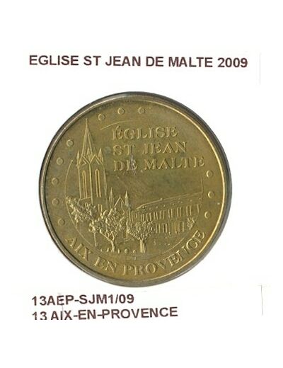 13 AIX EN PROVENCE EGLISE ST JEAN DE MALTE 2009 SUP-