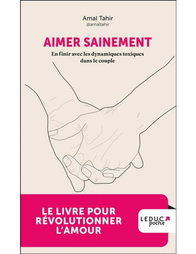 Aimer sainement : En finir avec les dynamiques toxiques dans le couple