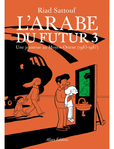 L'ARABE DU FUTUR - VOLUME 3 - - TOME 3