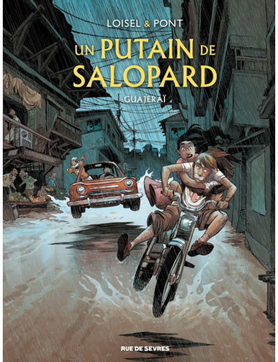 UN PUTAIN DE SALOPARD T3 : GUAJERAI