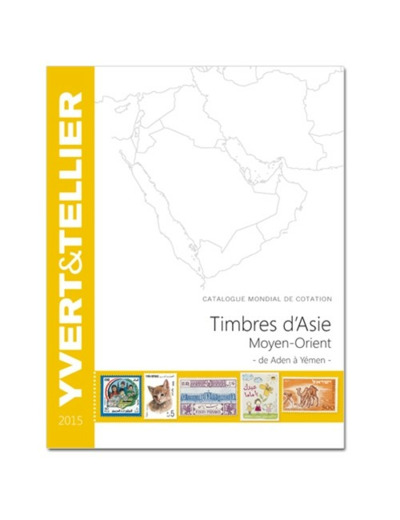 YVERT ET TELLIER ASIE MOYEN ORIENT 2015 (Timbres des pays du Moyen-Orient)