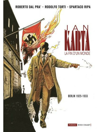 Jan Karta, La Fin D'Un Monde - Tome 1 : Berlin 1925-1933