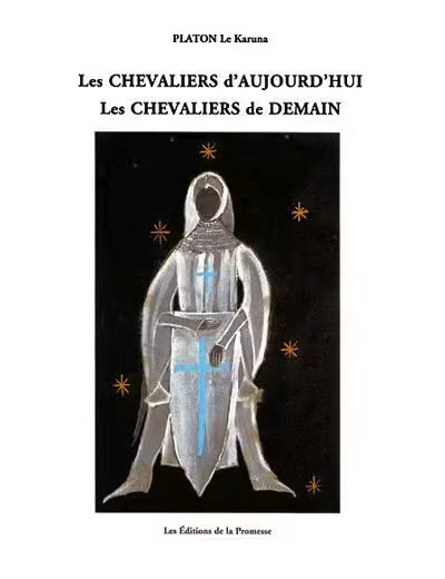 Les Chevaliers D'aujourd'hui, Les Chevaliers De Demain