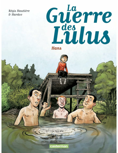 LA GUERRE DES LULUS - T02 - 1915, HANS