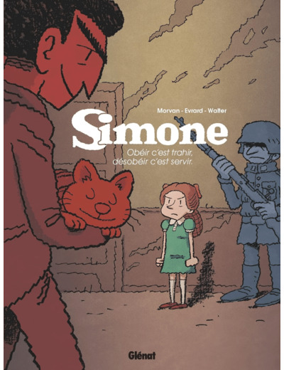 SIMONE - TOME 01 - OBEIR C'EST TRAHIR, DESOBEIR C'EST SERVIR