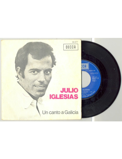 45 Tours JULIO IGLESIAS "UN CANTO A GALICIA" / "POR UNA MUJER"