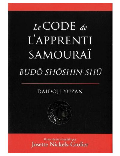 Le code de l'apprenti samouraï - Budo Shoshin-Shu