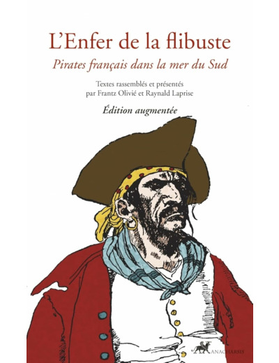 L'ENFER DE LA FLIBUSTE - PIRATES FRANCAIS DANS LA MER DU SUD