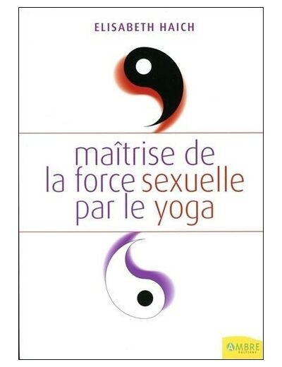 Maîtrise de la force sexuelle par le yoga