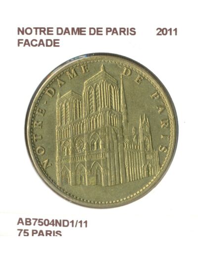 75 PARIS NOTRE DAME DE PARIS FACADE 2011 SUP-