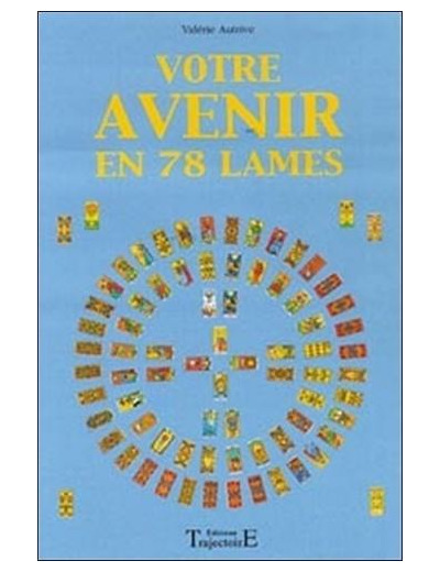 Votre avenir en 78 lames