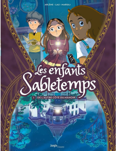 LES ENFANTS SABLETEMPS - TOME 1 DE L'AUTRE COTE DU MANOIR - VOL01