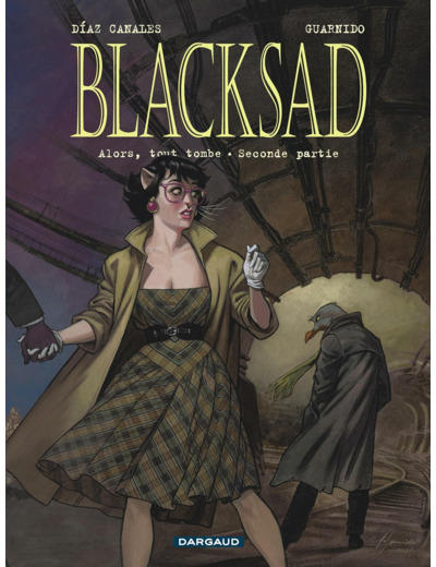 BLACKSAD - TOME 7 - ALORS, TOUT TOMBE. SECONDE PARTIE