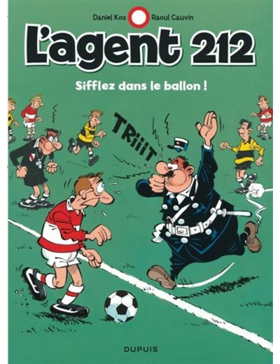 L'agent 212 - Tome 11 - Sifflez dans le ballon !