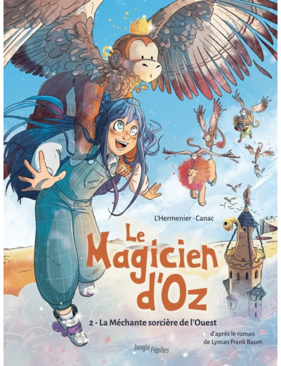 LE MAGICIEN D'OZ - TOME 2 LA MECHANTE SORCIERE DE L'OUEST - VOL02