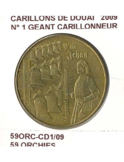 59 ORCHIES CARILLONS DE DOUAI N1 GEANT CARILLONNEUR 2009 SUP-