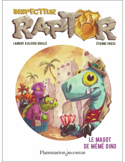 INSPECTEUR RAPTOR - T04 - LE MAGOT DE MEME DINO